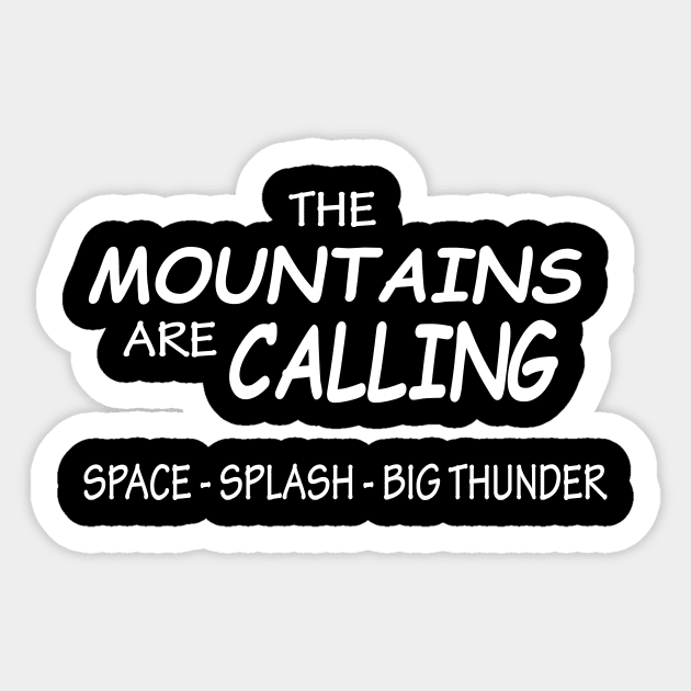 The Mountains Are Calling Sticker by Bhagila